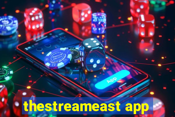 thestreameast app